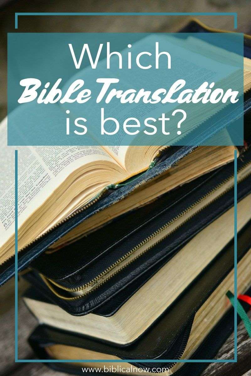 What Is The Best Bible Translation To Understand